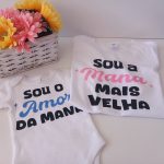 Tshirt Sou o Amor da Mana / Sou a Mana mais Velha